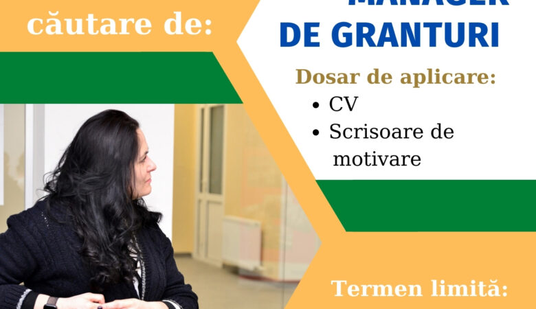 Anunț de recrutare și selectare a unui Manager de Granturi
