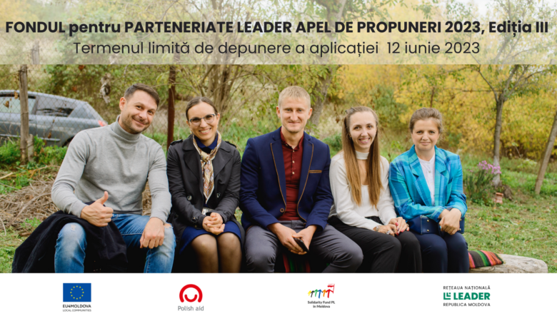 Fondul Pentru Parteneriate LEADER. Apel de propuneri 2023, Ediția a III-a